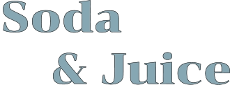 Soda      & Juice
